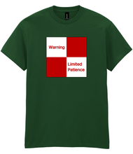 Load image into Gallery viewer, Warning - Limited Patience T shirt - NEW COLOURS!
