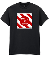 Load image into Gallery viewer, Not To Be Moved T Shirt - NEW COLOURS!
