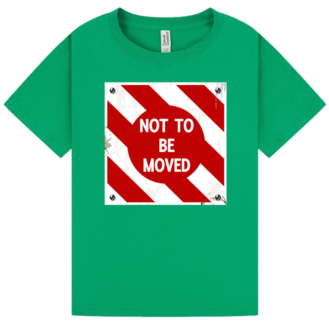 Not to be Moved - Kids T Shirt