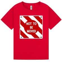 Load image into Gallery viewer, Not to be Moved - Kids T Shirt
