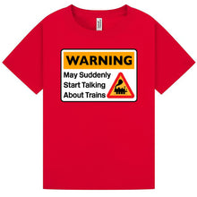 Load image into Gallery viewer, Warning - May start talking about trains. Kids T Shirt
